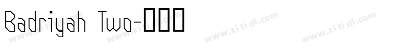 Badriyah Two字体转换